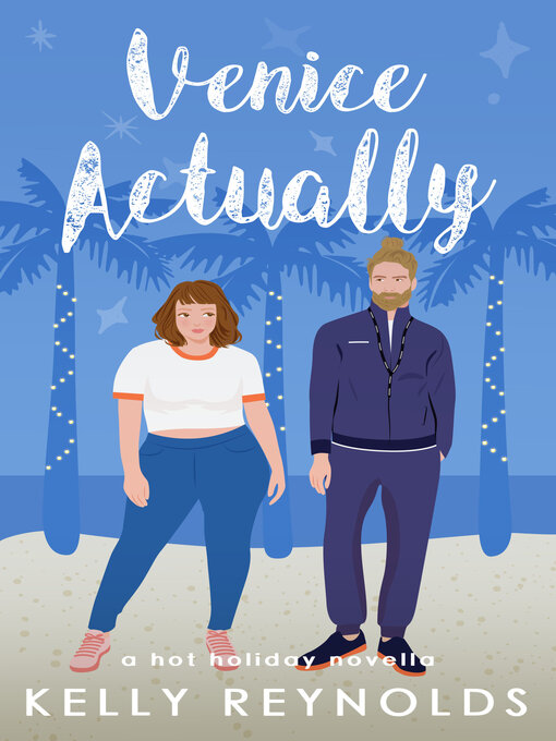 Title details for Venice Actually by Kelly Reynolds - Wait list